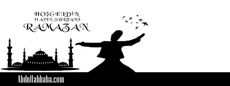 Hoşgeldin Şehr-i Ramazan